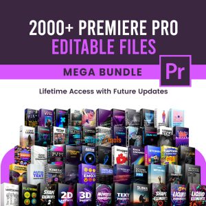 2000+ Premiere Pro Editable Files Mega Bundle
